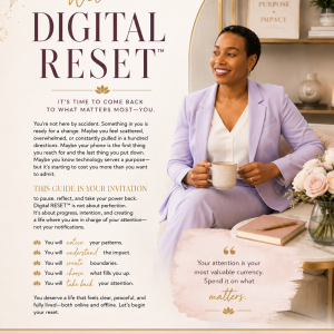 DIGITAL RESET LUXURY™ The 7-Day Digital Wellness Experience